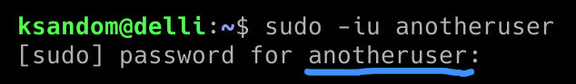 Sudo asking for the password of anotheruser rather than the origin account.